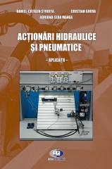 Daniel Catalin Stroita, Cristian Ghera, Adriana Sida Manea-Actionari hidraulice si pneumatice_Page_1